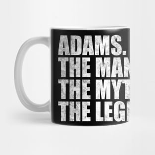 Adams Legend Adams Family name Adams last Name Adams Surname Adams Family Reunion Mug